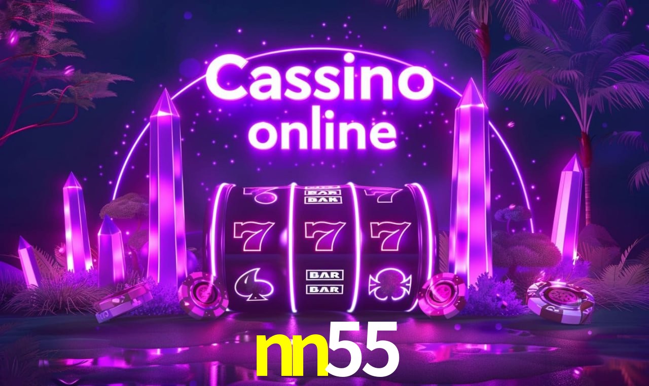 nn55 - cassino ao vivo